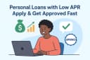 Personal Loans with Low APR – Apply Online & Get Approved Fast